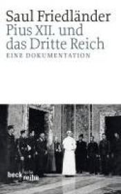 book cover of Pius XII. und das Dritte Reich by שאול פרידלנדר