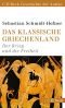 Das klassische Griechenland: Der Krieg und die Freiheit