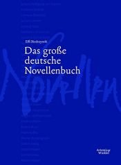 book cover of Das große deutsche Novellenbuch by Autor nicht bekannt
