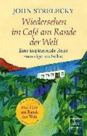 book cover of Wiedersehen im Café am Rande der Welt by John Strelecky