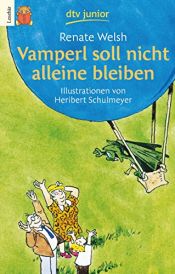 book cover of Vamperl soll nicht alleine bleiben: In großer Druckschrift by Renate Welsh