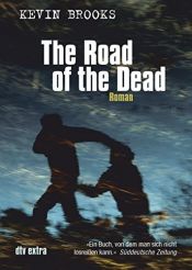 book cover of The Road of the Dead by Kevin Brooks