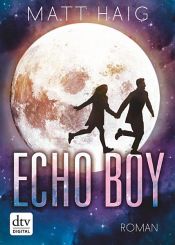 book cover of Echo Boy by Matt Haig
