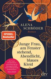 book cover of Junge Frau, am Fenster stehend, Abendlicht, blaues Kleid by Alena Schröder