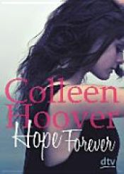 book cover of Hope Forever by Colleen Hoover