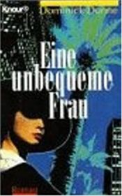 book cover of Eine unbequeme Frau by Dominick Dunne