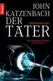 book cover of Der Täter: Psychothriller by John Katzenbach