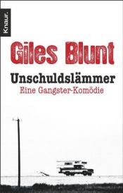 book cover of Unschuldslämmer: Eine Gangster-Komödie by Giles Blunt