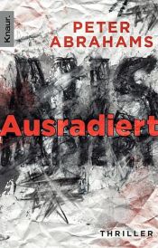 book cover of Ausradiert by Peter Abrahams