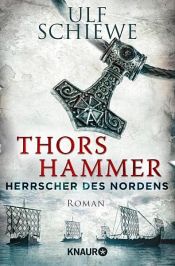 book cover of Herrscher des Nordens - Thors Hammer by Ulf Schiewe