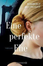 book cover of Eine perfekte Ehe by Kimberly McCreight