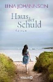 book cover of Haus der Schuld by Lena Johannson