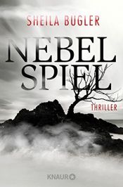 book cover of Nebelspiel by Sheila Bugler