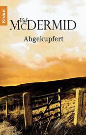 book cover of Abgekupfert by Val McDermid