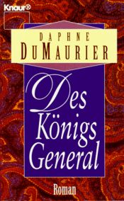 book cover of Des Königs General by Daphne du Maurier|N. O. Scarpi