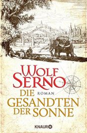 book cover of Die Gesandten der Sonne by Wolf Serno