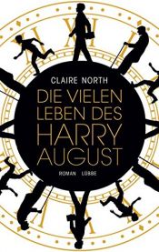 book cover of Die vielen Leben des Harry August: Roman by Claire North