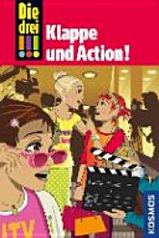 book cover of Die drei !!! Klappe und Action! (drei Ausrufezeichen) by Mira Sol