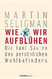 book cover of Wie wir aufblühen by Martin Seligman