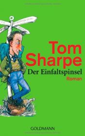 book cover of Der Einfaltspinsel by Tom Sharpe