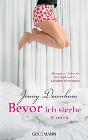 book cover of Bevor ich sterbe by Jenny Downham