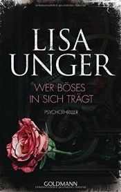 book cover of Wer Böses in sich trägt: Psychothriller by Lisa Unger