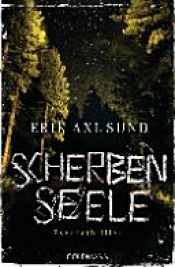 book cover of Scherbenseele : Psychothriller by Erik Axl Sund