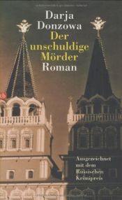 book cover of Der unschuldige Mörder by Darja Donzowa