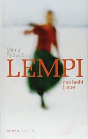 book cover of Lempi, das heißt Liebe by Minna Rytisalo