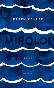 book cover of Miroloi by Karen Köhler