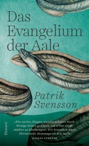 book cover of Das Evangelium der Aale by Patrik Svensson