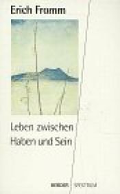 book cover of Leben zwischen Haben und Sein by Erich Fromm