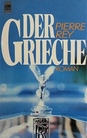 book cover of Der Grieche by Pierre Rey