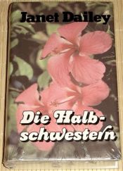 book cover of Die Halbschwestern by Janet Dailey