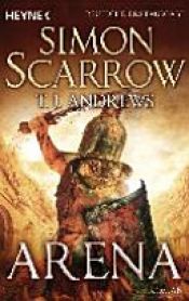 book cover of Arena - Barbar by Simon Scarrow|T. J. Andrews