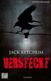 book cover of Versteckt by Jack Ketchum