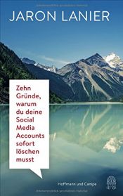 book cover of Zehn Gründe, warum du deine Social Media Accounts sofort löschen musst by Skaitmeninis maoizmas