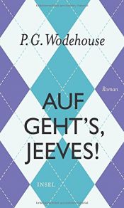 book cover of Auf geht’s, Jeeves! by Пелем Ґренвіль Вудгауз