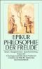 Philosophie der Freude: Briefe. Hauptlehrsätze. Spruchsammlung. Fragmente