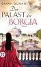 Der Palast der Borgia: Roman
