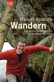 book cover of Wandern: Das deutsche Mittelgebirge für Amateure und Profis by Manuel Andrack