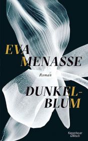 book cover of Dunkelblum by Eva Menasse