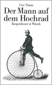 book cover of Der Mann auf dem Hochrad: Legende by Uwe Timm