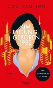 book cover of Kim Jiyoung, geboren 1982 by Nam-Joo Cho