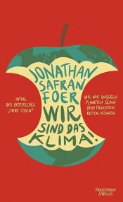 book cover of Wir sind das Klima! by 조너선 새프런 포어