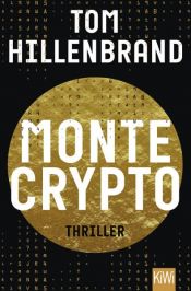 book cover of Montecrypto by Tom Hillenbrand