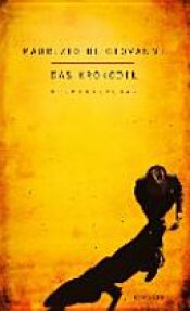 book cover of Das Krokodil by Maurizio De Giovanni