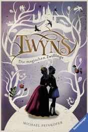 book cover of Twyns, Band 1: Die magischen Zwillinge by Michael Peinkofer