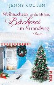 book cover of Weihnachten in der kleinen Bäckerei am Strandweg by Jenny Colgan