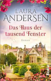 book cover of Das Haus der tausend Fenster by Laura Andersen